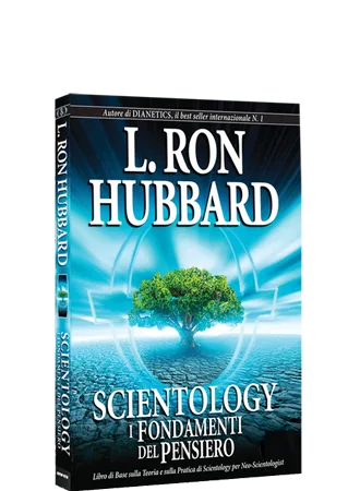 Scientology: I Fondamenti del Pensiero